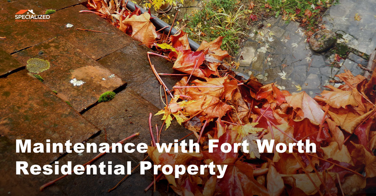 Fall and Winter Maintenance with Fort Worth Residential Property Management