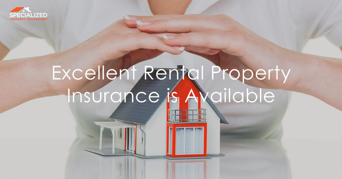Excellent Rental Property Insurance is Available