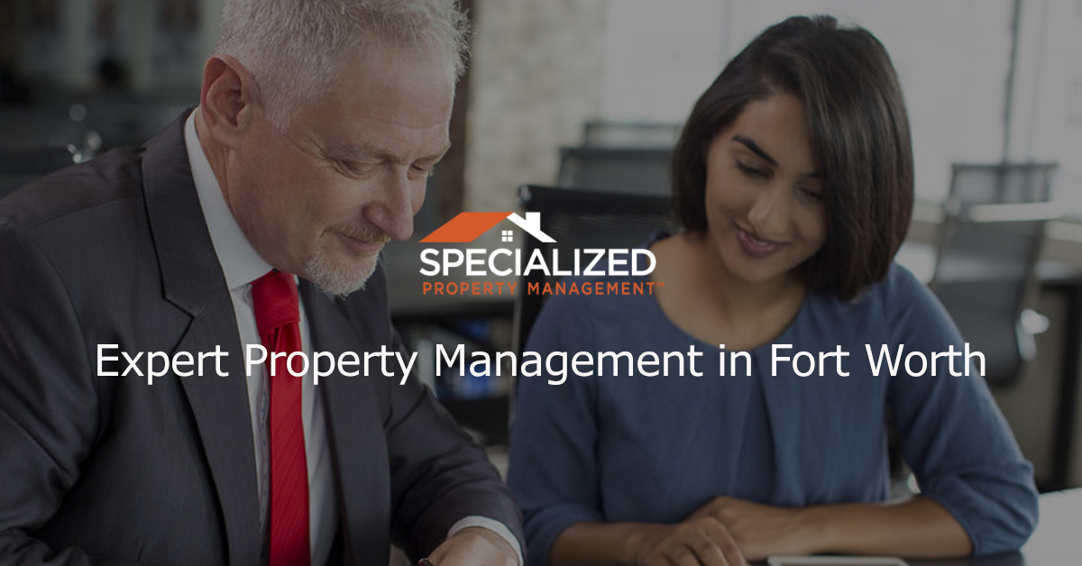 Expert Property Management in Fort Worth