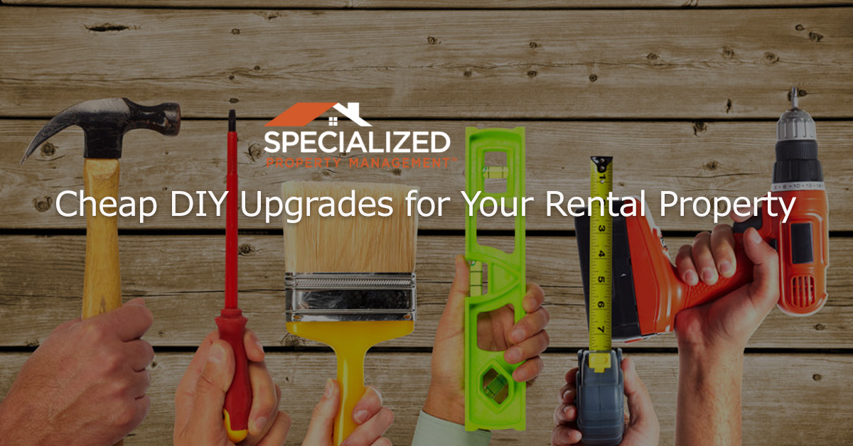 Cheap DIY Upgrades for Your Rental Property