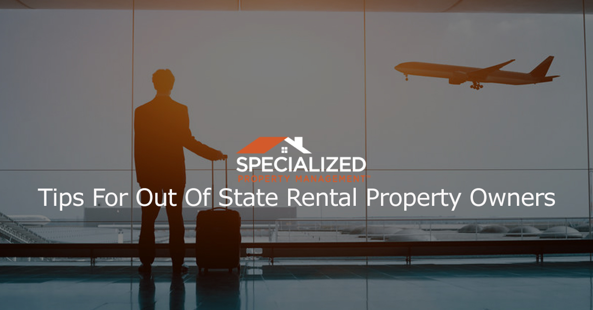 Property Management For Out Of State Rental Property Owners