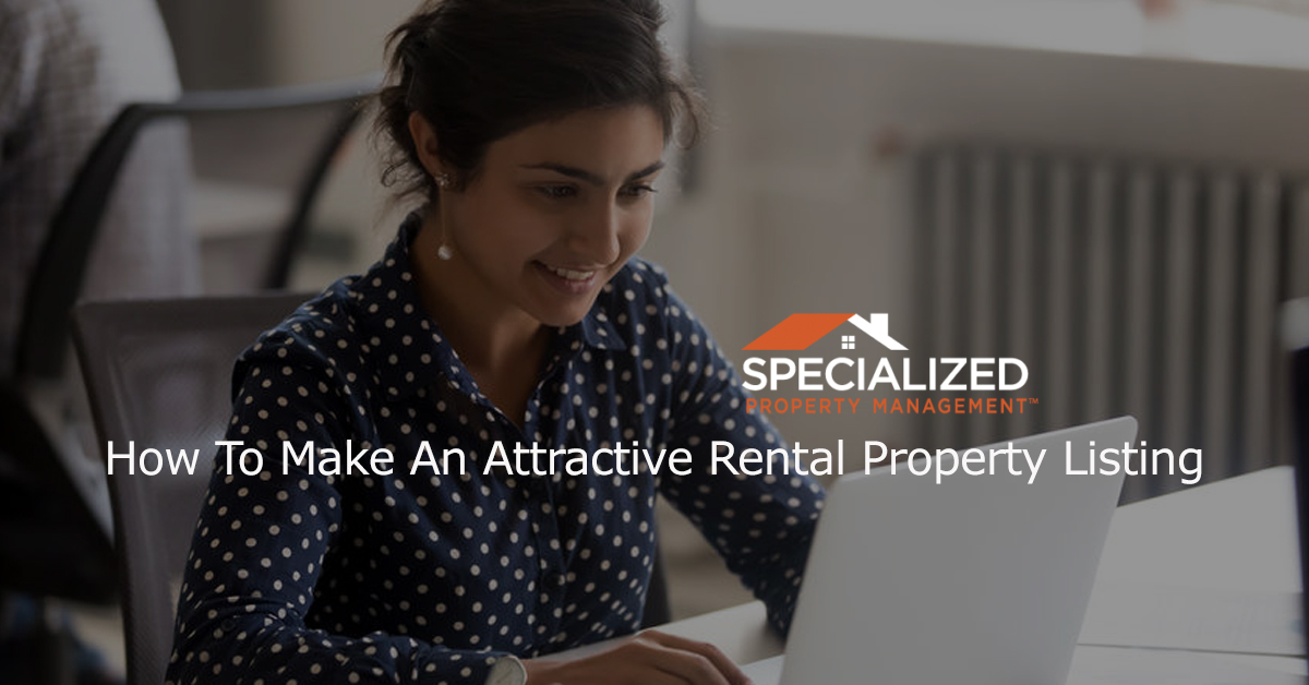 How To Make An Attractive Rental Property Listing