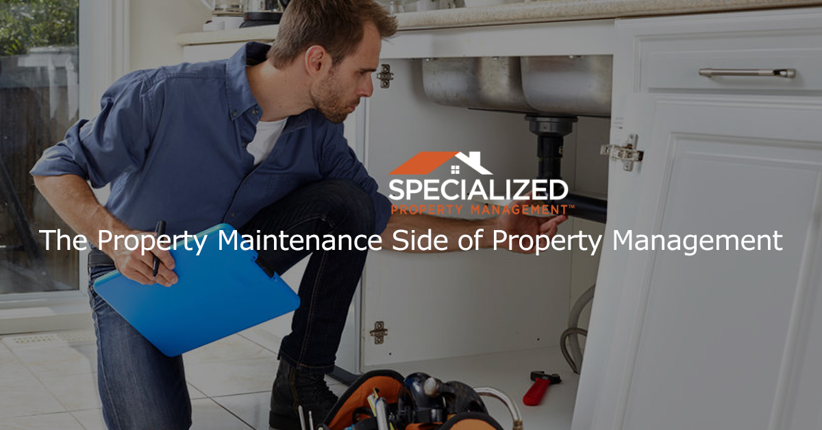 The Property Maintenance Side of Property Management