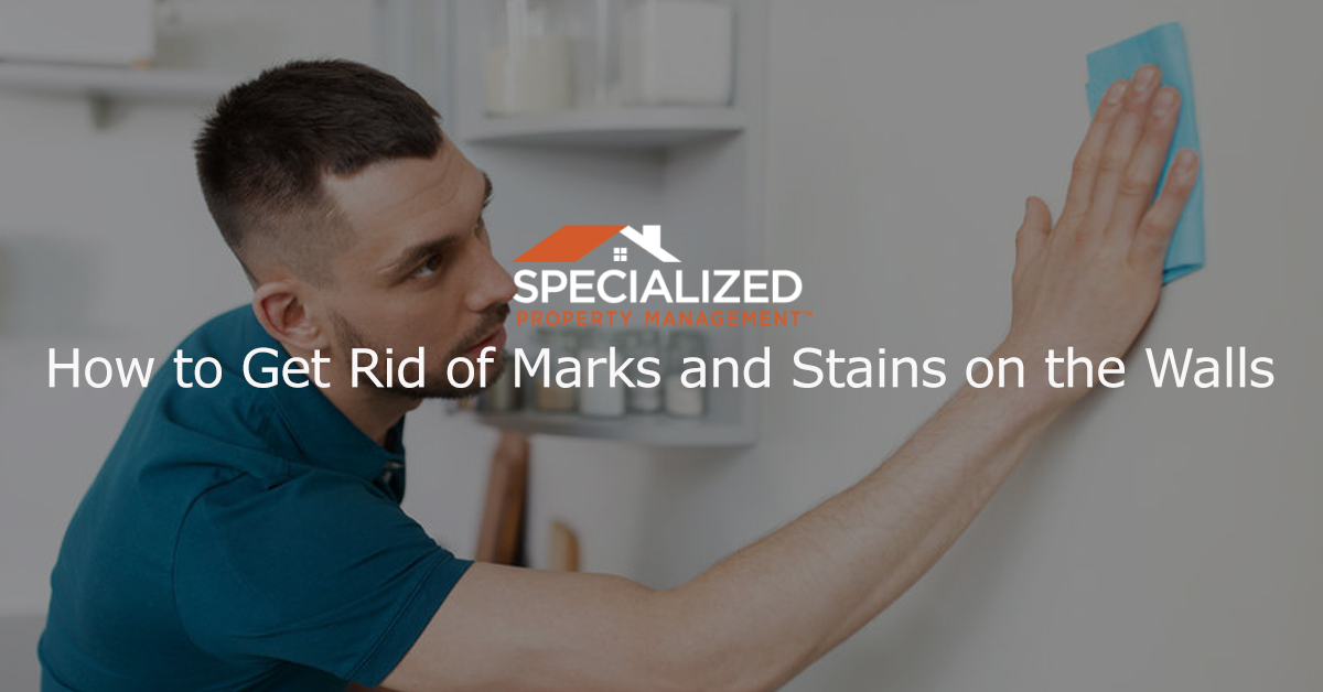 How to Get Rid of Marks and Stains on the Walls