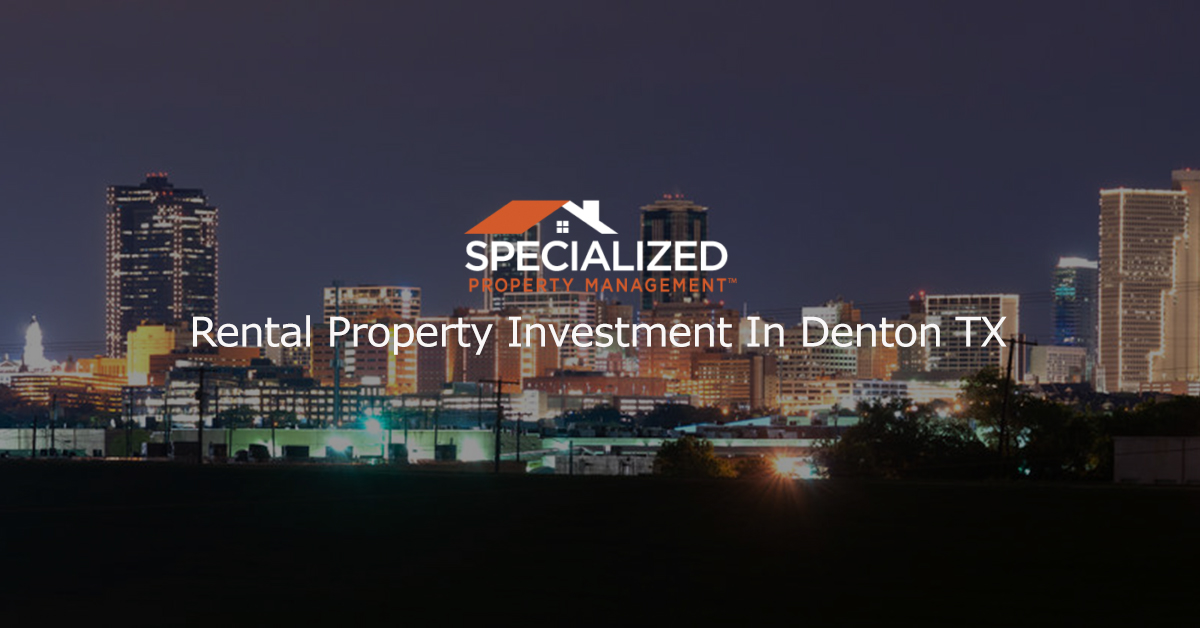 Rental Property Investment In Denton TX