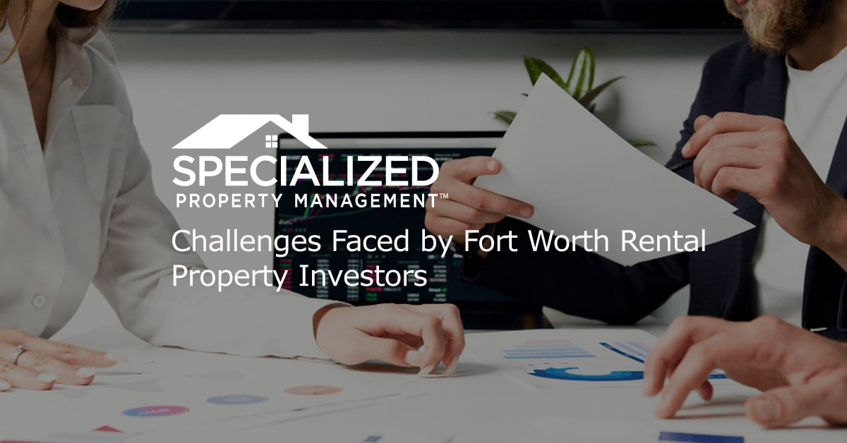Fort Worth Challenges Faced Investors