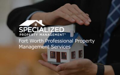 Fort Worth Professional Property Management Services