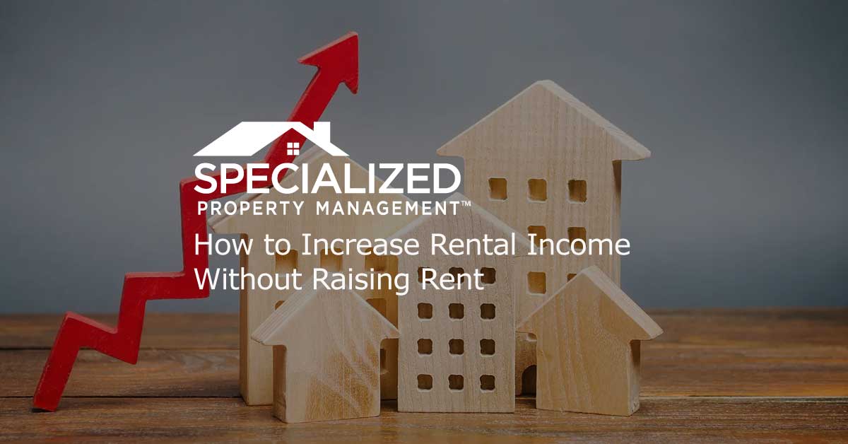 FortWorth-Increase-Rental-Income Fort Worth Increase Rental Income Without Raising Rent